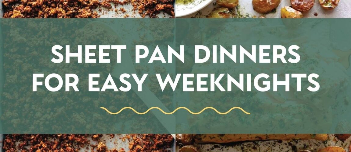 20 Sheet Pan Dinners for Easy Weeknights